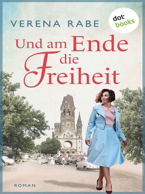 cover image of Und am Ende die Freiheit